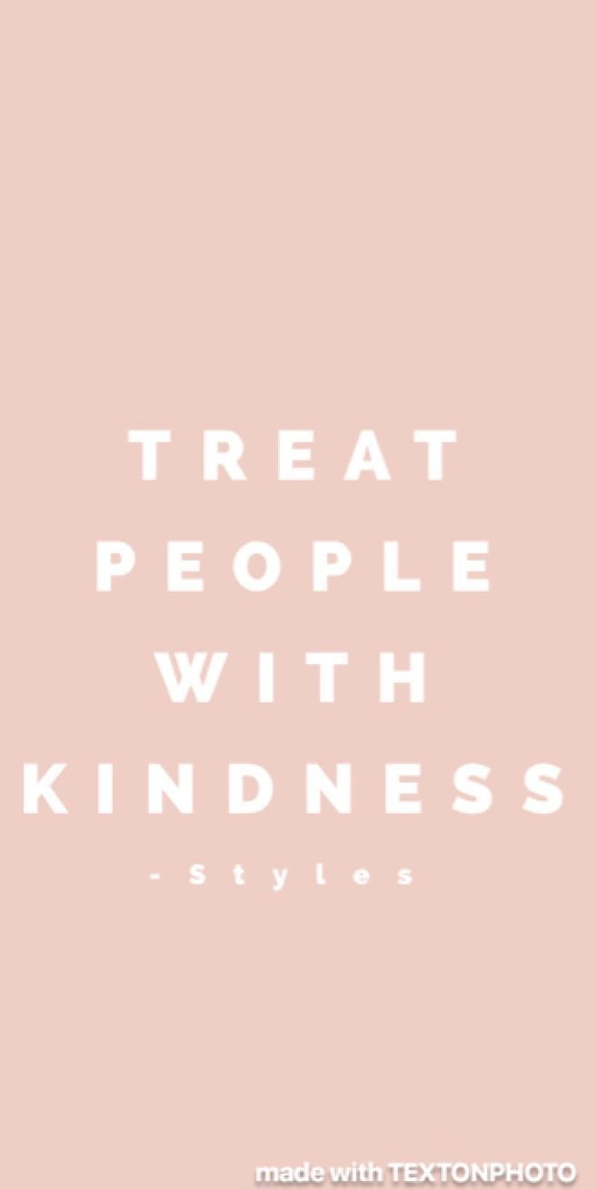 result for treat people with kindness computer HD phone wallpaper