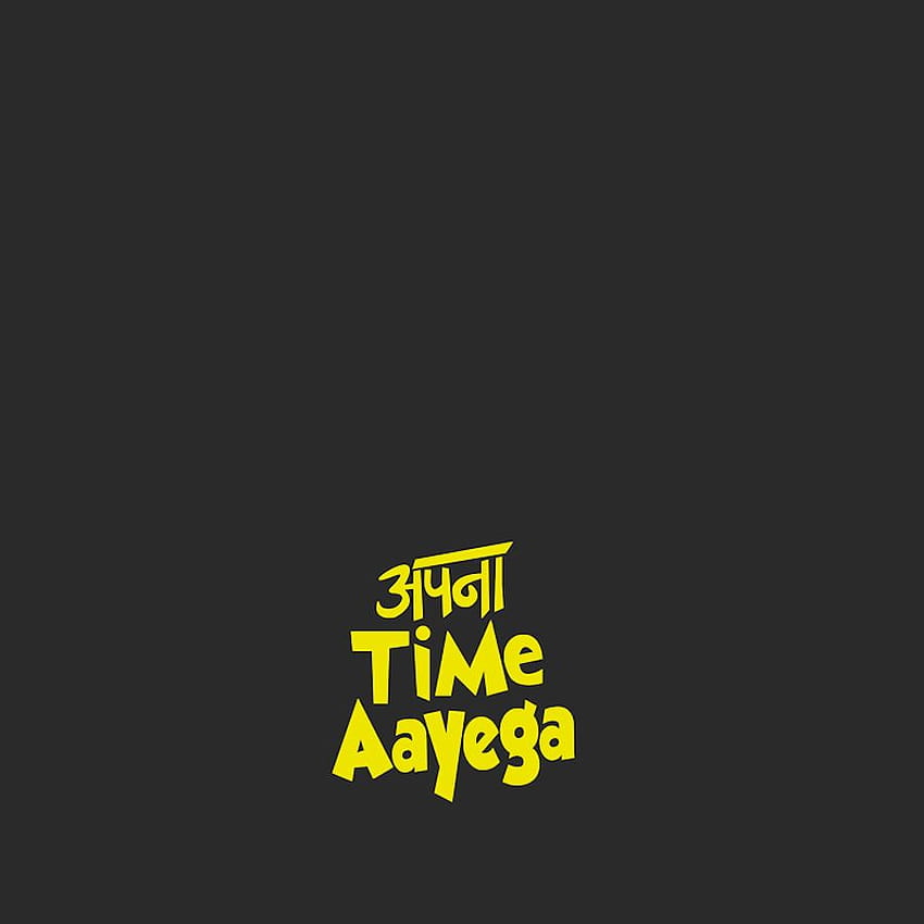 Apna time aaye Status, Shayari, Quotes, apna time ayega HD phone wallpaper  | Pxfuel