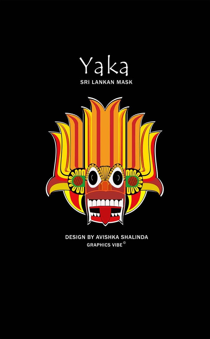YAKA srilanka โดย Avishkashalinda99 วอลล์เปเปอร์โทรศัพท์ HD