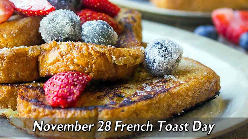 Today Day Info: November, national french toast day HD wallpaper