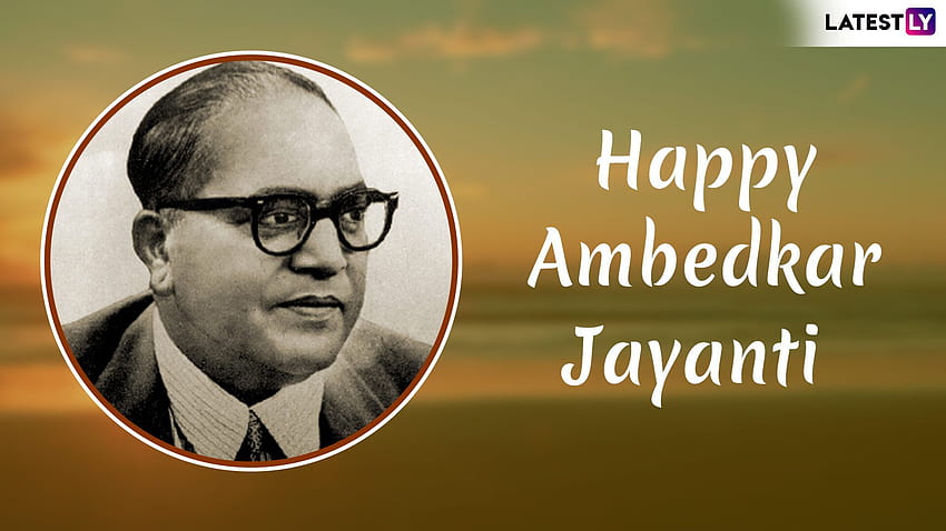 Ambedkar Jayanti 2019 With Quotes & for Online: Celebrate Dr Bhim Rao Ambedkar 128th Birth Anniversary With GIF Greetings & WhatsApp Sticker Messages, dr b r ambedkar quotes HD wallpaper