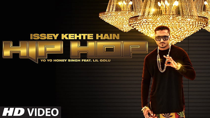 Official: Issey Kehte Hain Hip Hop Full Video Song, lil golu HD wallpaper