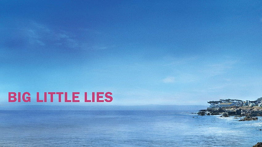 Big Little Lies ตอนที่ 6: Burning Love วอลล์เปเปอร์ HD