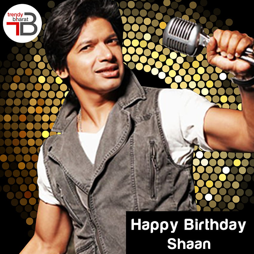 Trendybharat wishes renowned Hindi playback singer Shaan, a fabulous 44th birtay. Known as the the Voice of Romance, w… HD phone wallpaper