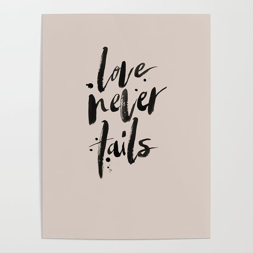 LOVE NEVER FAILS // sand Poster by batistastudio, cool love never ends HD phone wallpaper