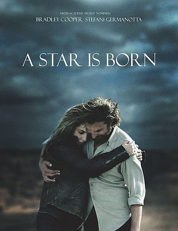 A star is born HD wallpapers | Pxfuel