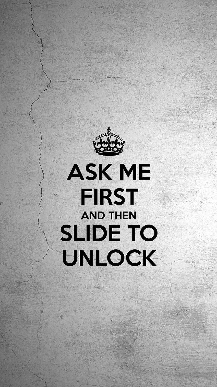Ask me First & then Slide to Unlock HD phone wallpaper