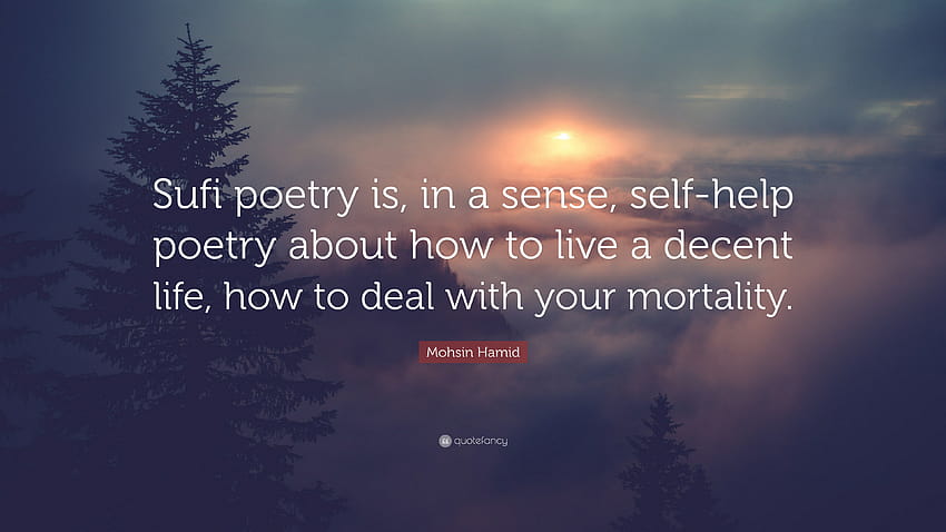 Mohsin Hamid Quote: “Sufi poetry is, in a sense, self HD wallpaper