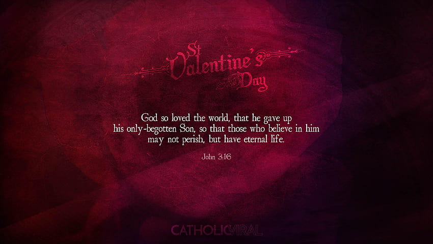 25 Valentines' Day Bible Verses on Love + 25, john 316 HD wallpaper