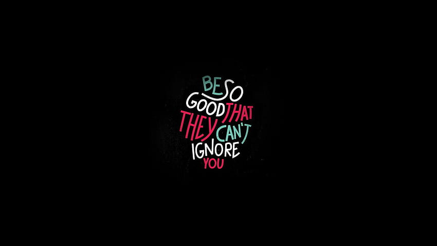be good so that text on black background, quote, inspirational • For You For & Mobile, dark quote HD wallpaper