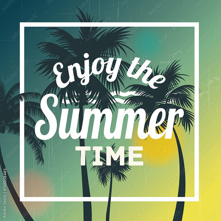 Enjoy the Summer time , fun, party, background, vector, sky, art, design,  travel, poster, event Stock Vector, party posters HD phone wallpaper |  Pxfuel