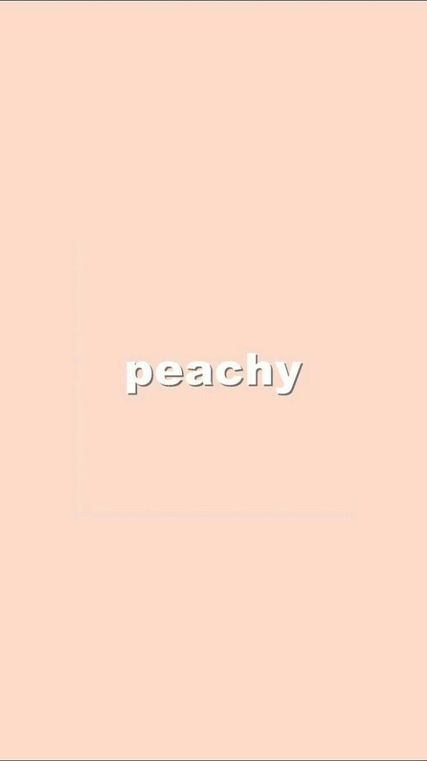 Aesthetic Cute Peach, soft aesthetic words HD phone wallpaper