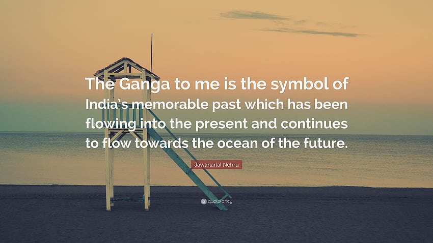 Citação de Jawaharlal Nehru: “O Ganga para mim é o símbolo da Índia papel de parede HD