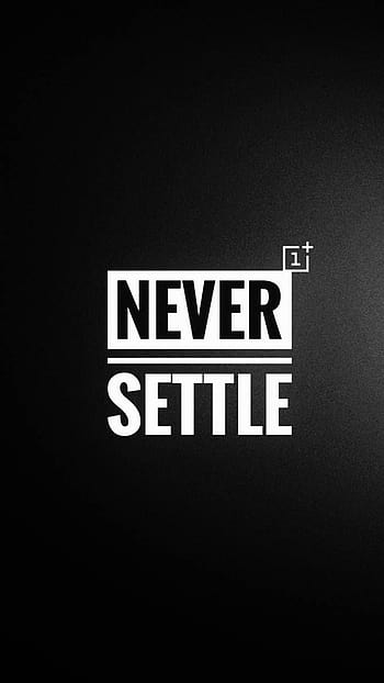 Oneplus never settle by maleenroxjosh HD wallpapers | Pxfuel