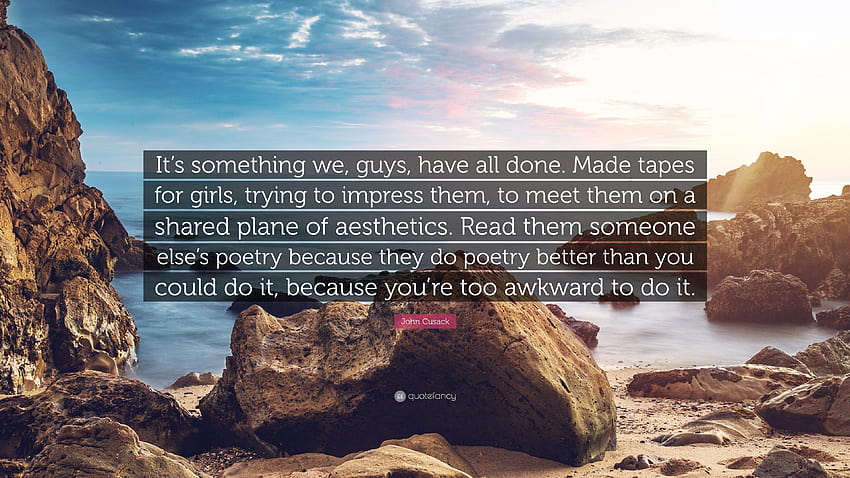 John Cusack Quote: “It's something we, guys, have all done. Made, aesthetic guys landscape HD wallpaper
