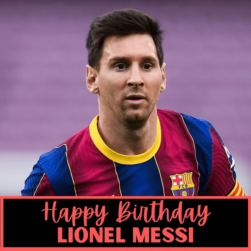 Happy Birtay Lionel Messi Wishes, Tweet HD phone wallpaper