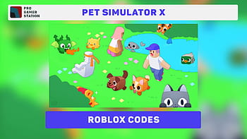 Pet Simulator X Codes - Roblox