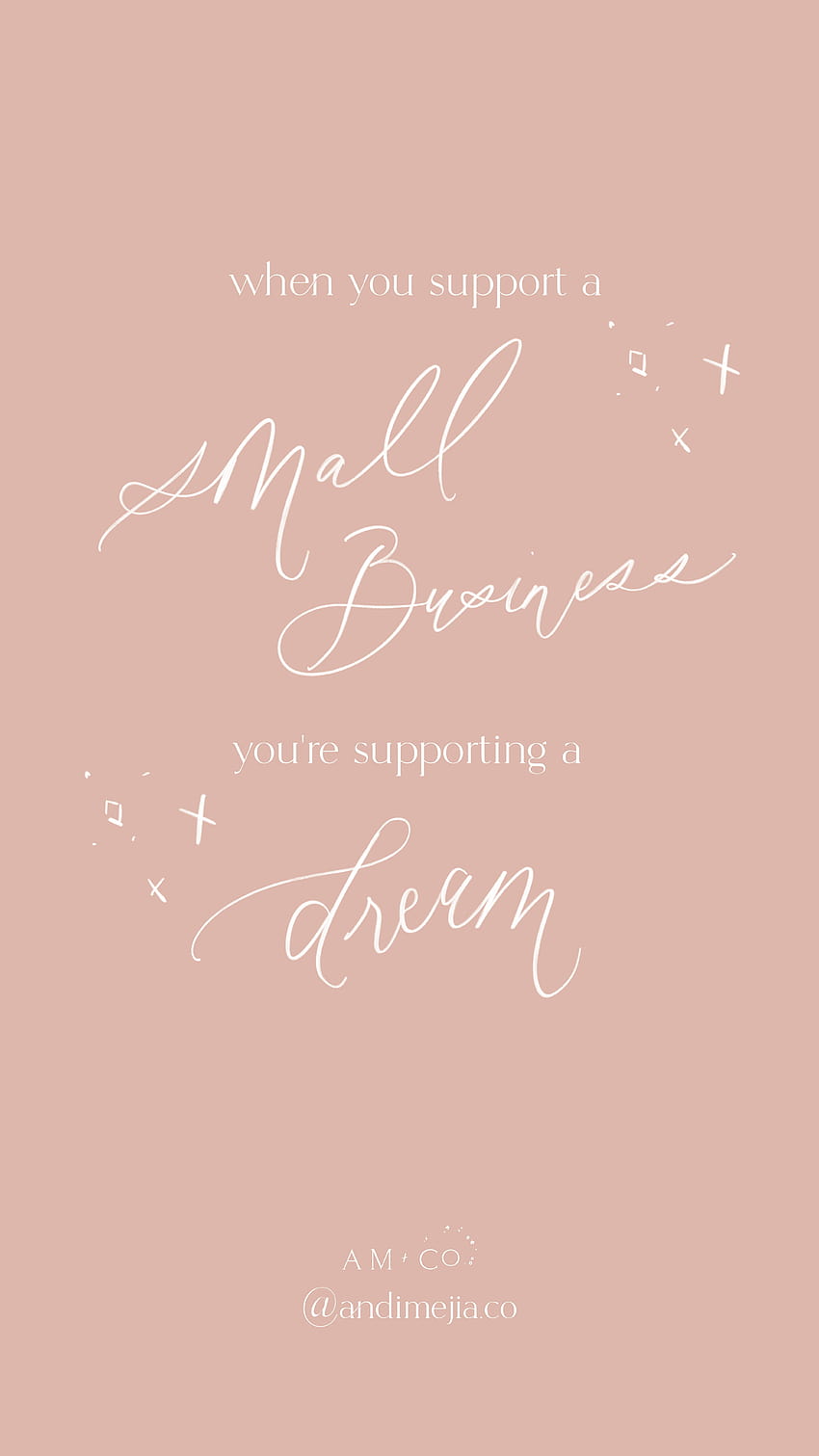 When you support a small business, you're supporting a dream iPhone in 2020, i support you HD phone wallpaper