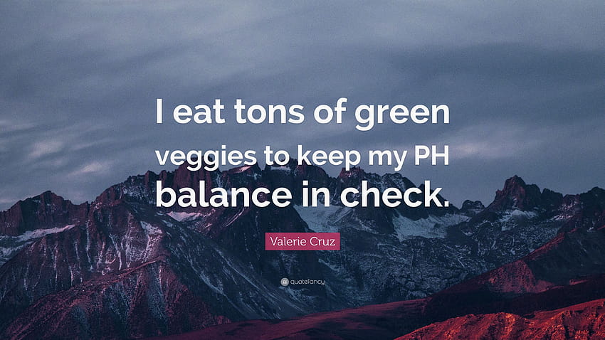 Valerie Cruz Quote: “I eat tons of green veggies to keep my, keep calm and be like valerie HD wallpaper
