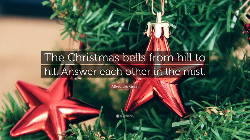 Alfred der Große Zitat: „Die Weihnachtsglocken von Hügel zu Hügel HD-Hintergrundbild