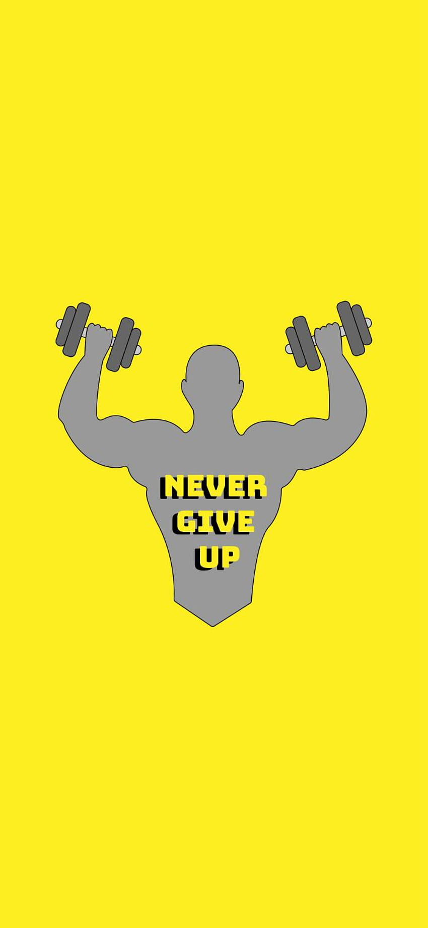 Never Give Up Gym, never give up android HD phone wallpaper | Pxfuel