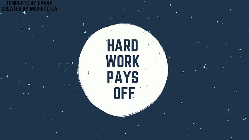Pin on, hard work pays off HD wallpaper