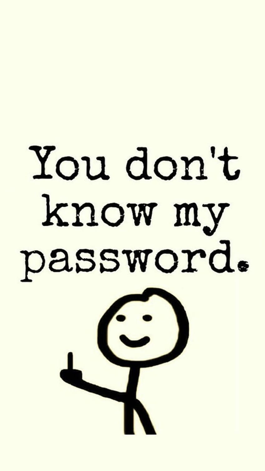 Phone You Dont Know My Password, 나는 모른다 HD 전화 배경 화면
