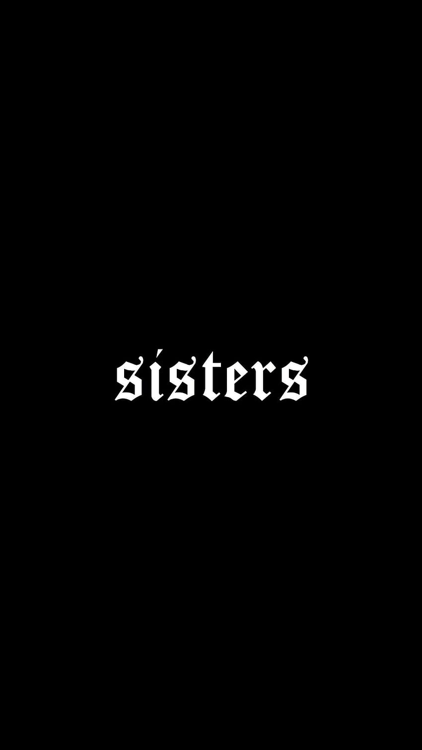 Sisters Wallpapers Download  MobCup