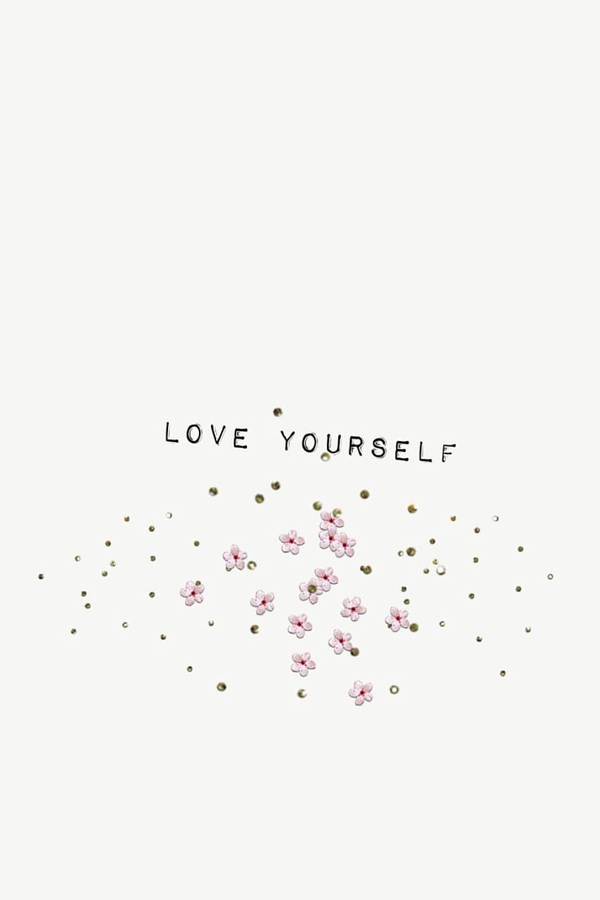 black background  self love is the best love Wallpaper Download  MobCup