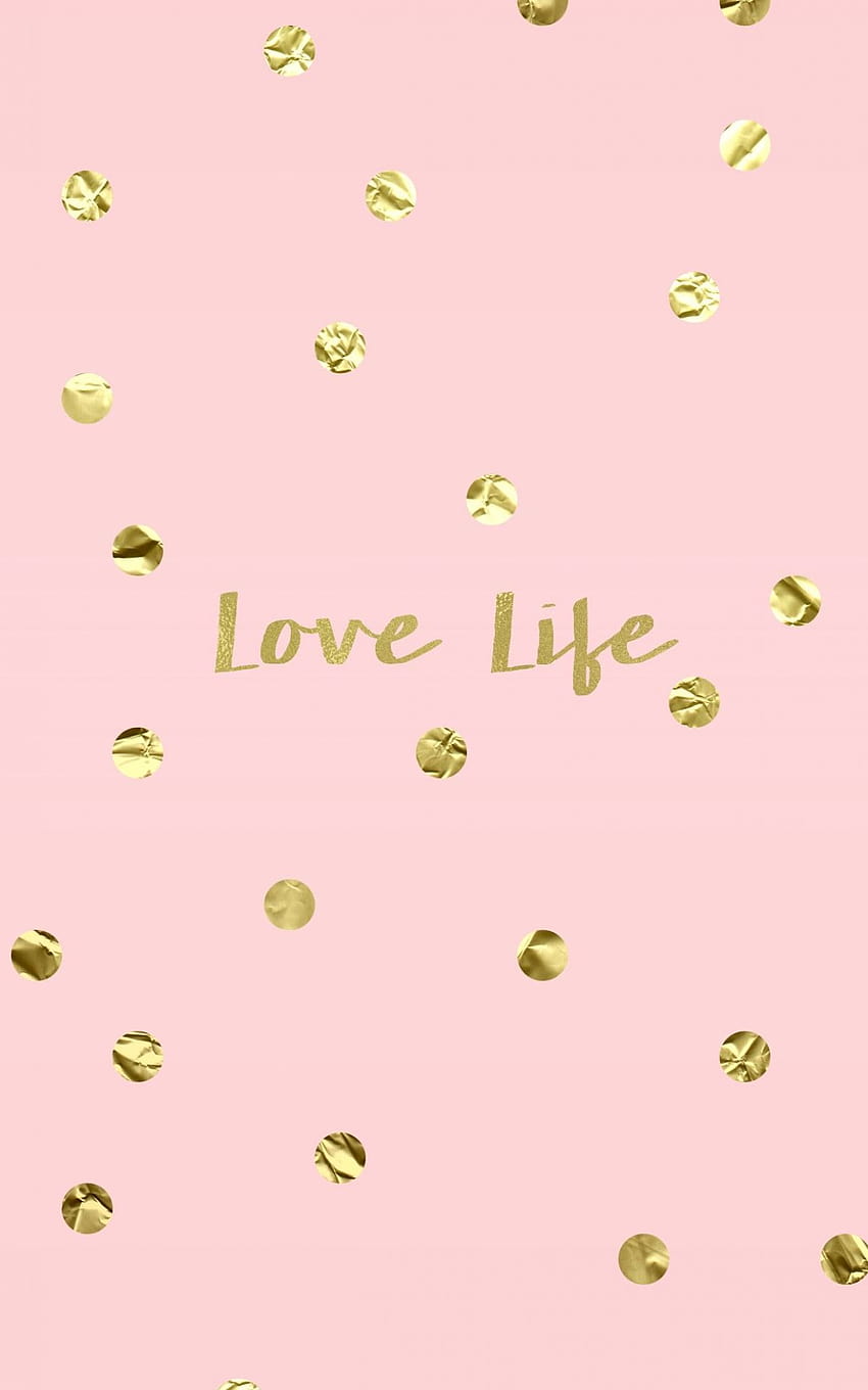 desktop wallpaper love life blush pink gold iphone backgrounds 1242x2208 for your mobile tablet pink gold