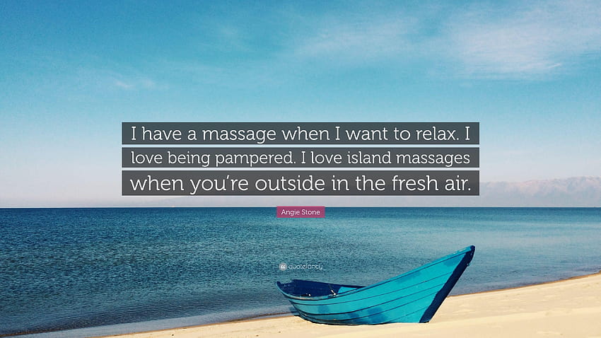 Angie Stone Quote: “I have a massage when I want to relax. I love, love island HD wallpaper