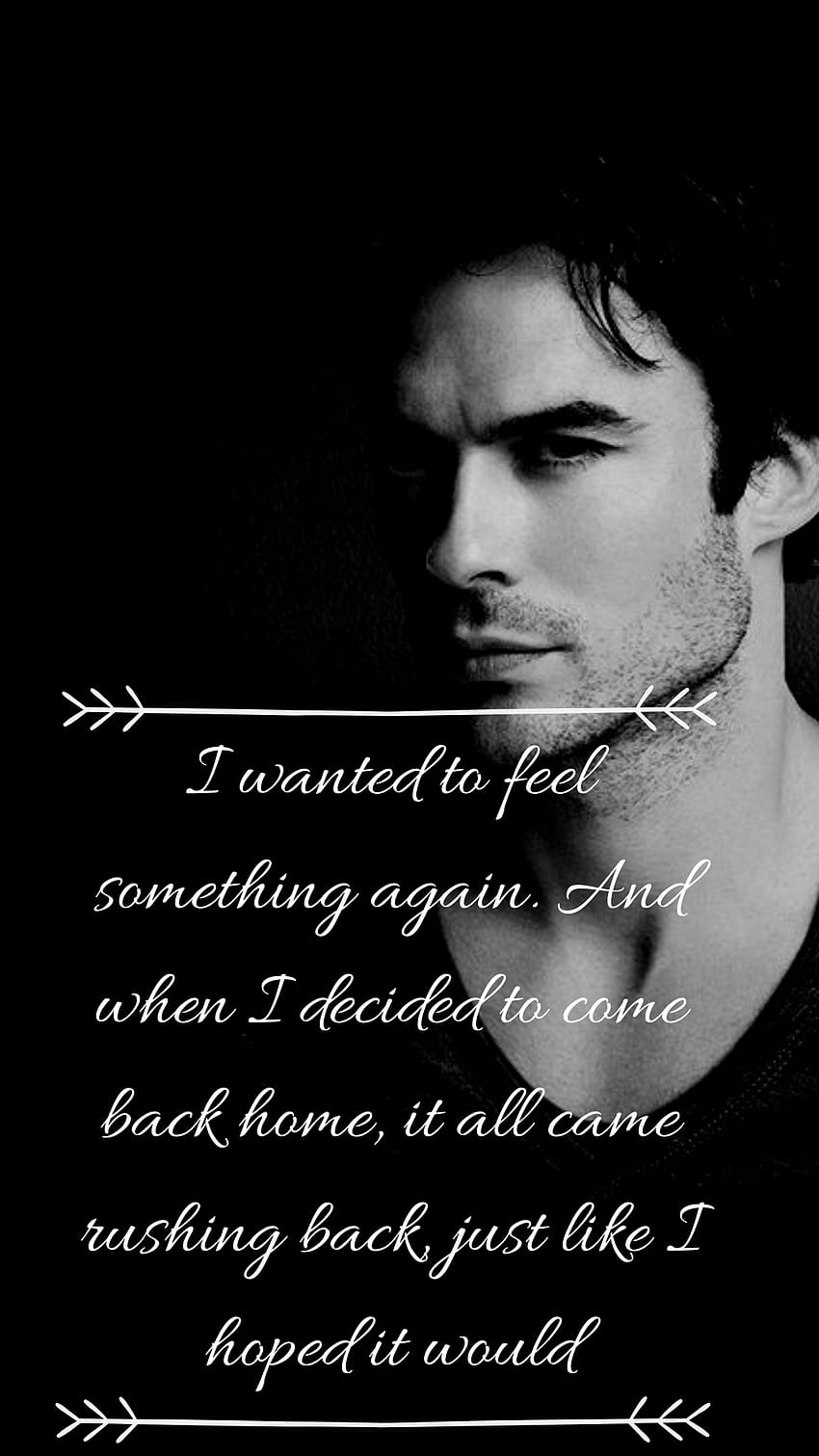 8 Amazing Damon Salvatore Quotes That You Can Use As Phone, damon ...