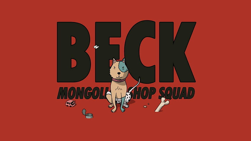 Beck Mongolian Chop Squad W/ Tapeta HD