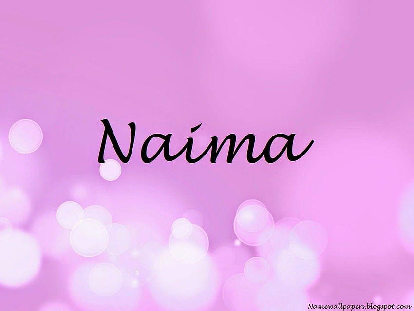 Naima Name Gallery HD wallpaper | Pxfuel