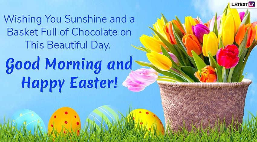 Good Morning With Easter 2020 Text Messages: Wish Happy, happy easter sunday HD wallpaper