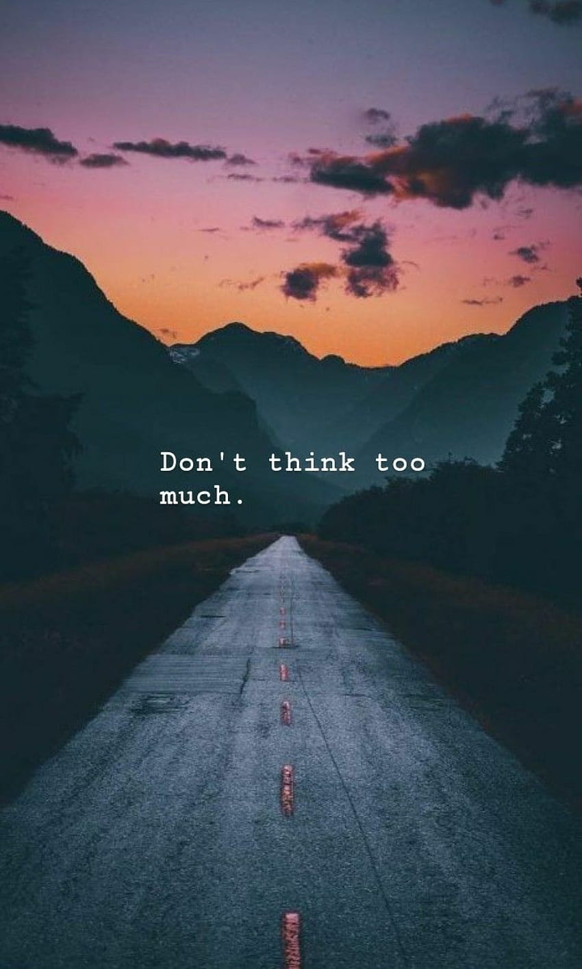 Don't over think., overthink HD phone wallpaper
