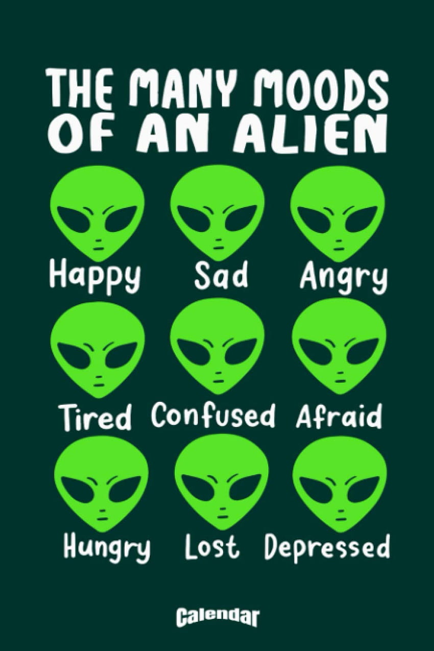 My Funny Alien Moods Takvimi: Uzay Hayranları, Uzaylı Severler, Ufo Araştırmacıları ve Bilim için Takvim, Günlük veya Günlük Hediyesi HD telefon duvar kağıdı
