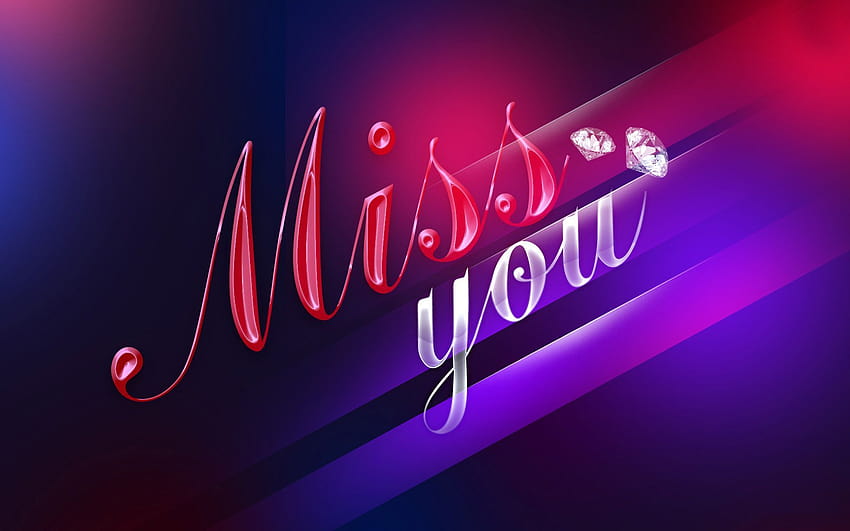 I Miss You, miss you my love HD wallpaper | Pxfuel