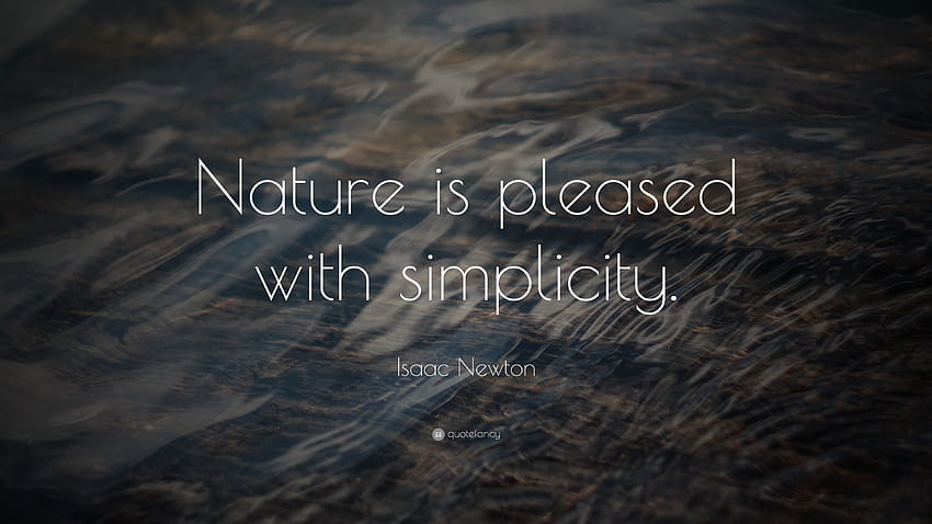 Citação de Isaac Newton: “A natureza se agrada da simplicidade.”, Sir Isaac Newton papel de parede HD