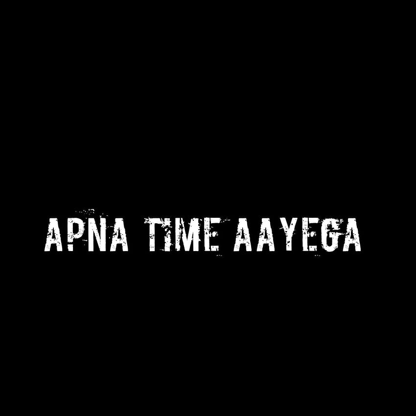 Apna Time Aayega New Manipulation Editing HD phone wallpaper