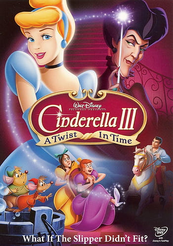Cinderella II: Dreams Come True / Cinderella III: A Twist In Time ...
