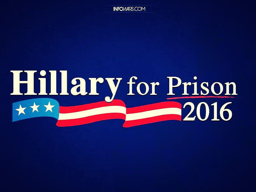 Hillary For Prison , Hillary For Prison Galleries, 48, infowars HD wallpaper