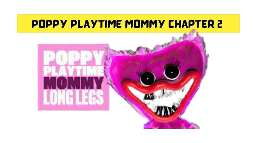 Poppy Playtime Chapter 2 Mommy Long Legs, NFT Secrets, And Your Identity? POPPY  PLAYTIME THEORY HD wallpaper