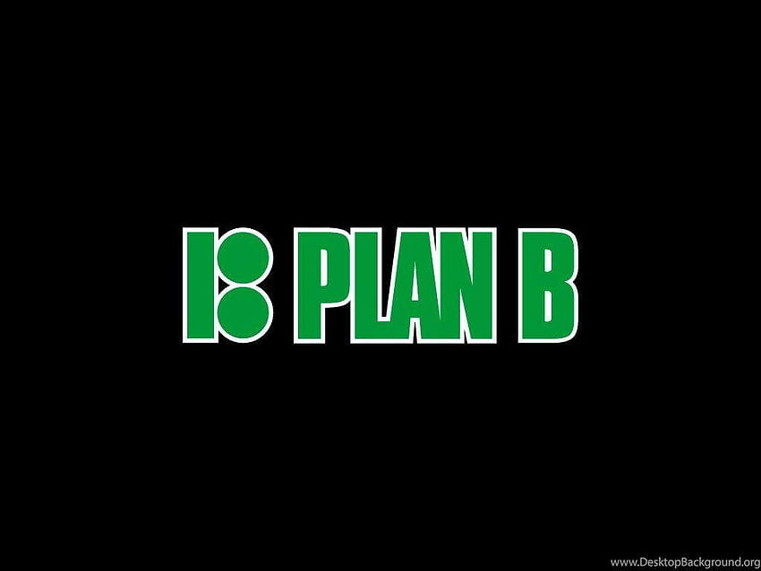 Plan B Backgrounds HD wallpaper