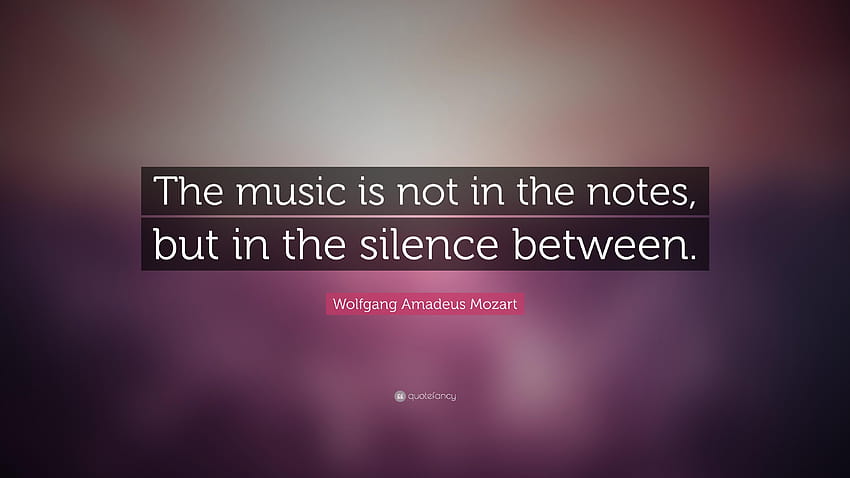 Wolfgang Amadeus Mozart Quote: “The music is not in the HD wallpaper
