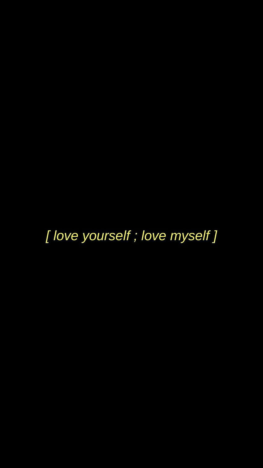 love yourself ; love myself ], i love myself HD phone wallpaper