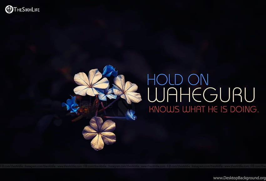 Hold On Waheguru Knows, Waheguru ... tip HD wallpaper