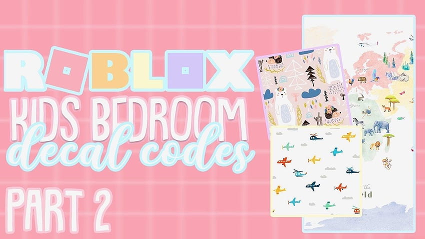 РОБЛОКС! Bloxburg Детски Bedroom Decal Codes Part Two!, roblox bloxburg HD тапет