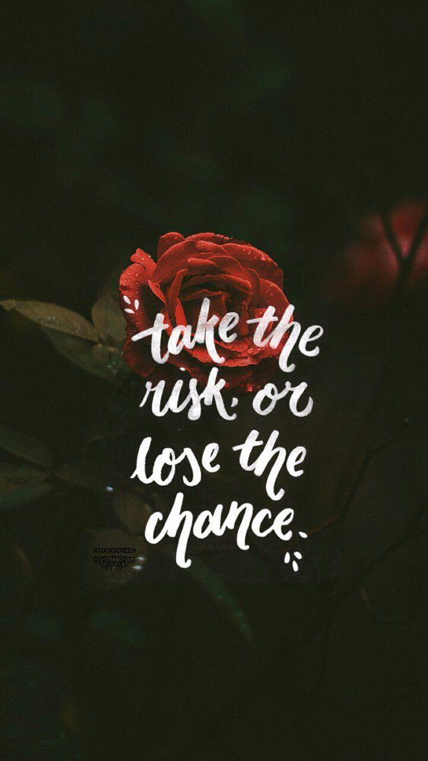 Take the risk or lose the chance HD phone wallpaper
