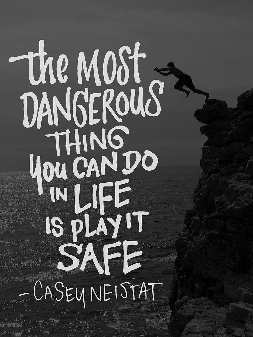 The Most Dangerous Thing You Can Do In Life Is Play It Safe, casey neistat HD phone wallpaper